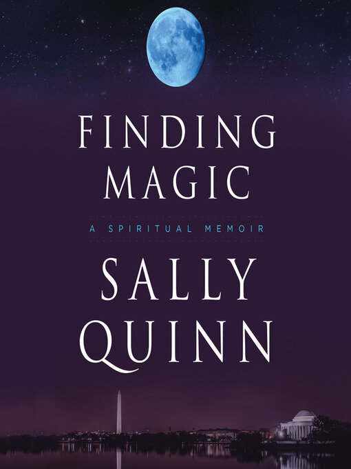 Title details for Finding Magic by Sally Quinn - Available